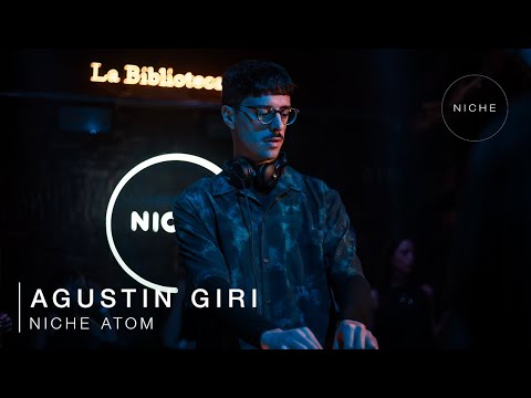 Agustin Giri @ Niche Atom | 03/05/2024