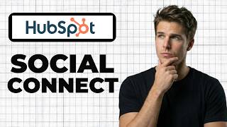 How To Connect Social Media To HubSpot (Working 2026)