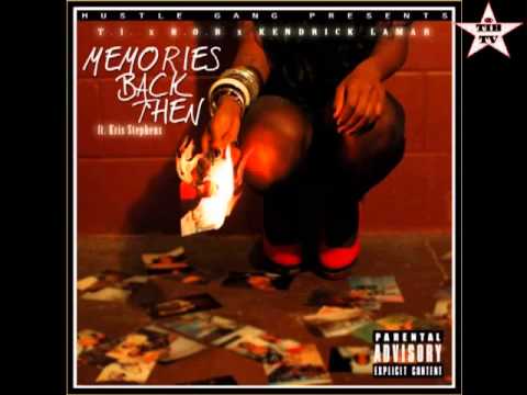 T.I. - Memories Back Then (Ft. B.o.B, Kendrick Lamar & Kris Stephens) - FINAL