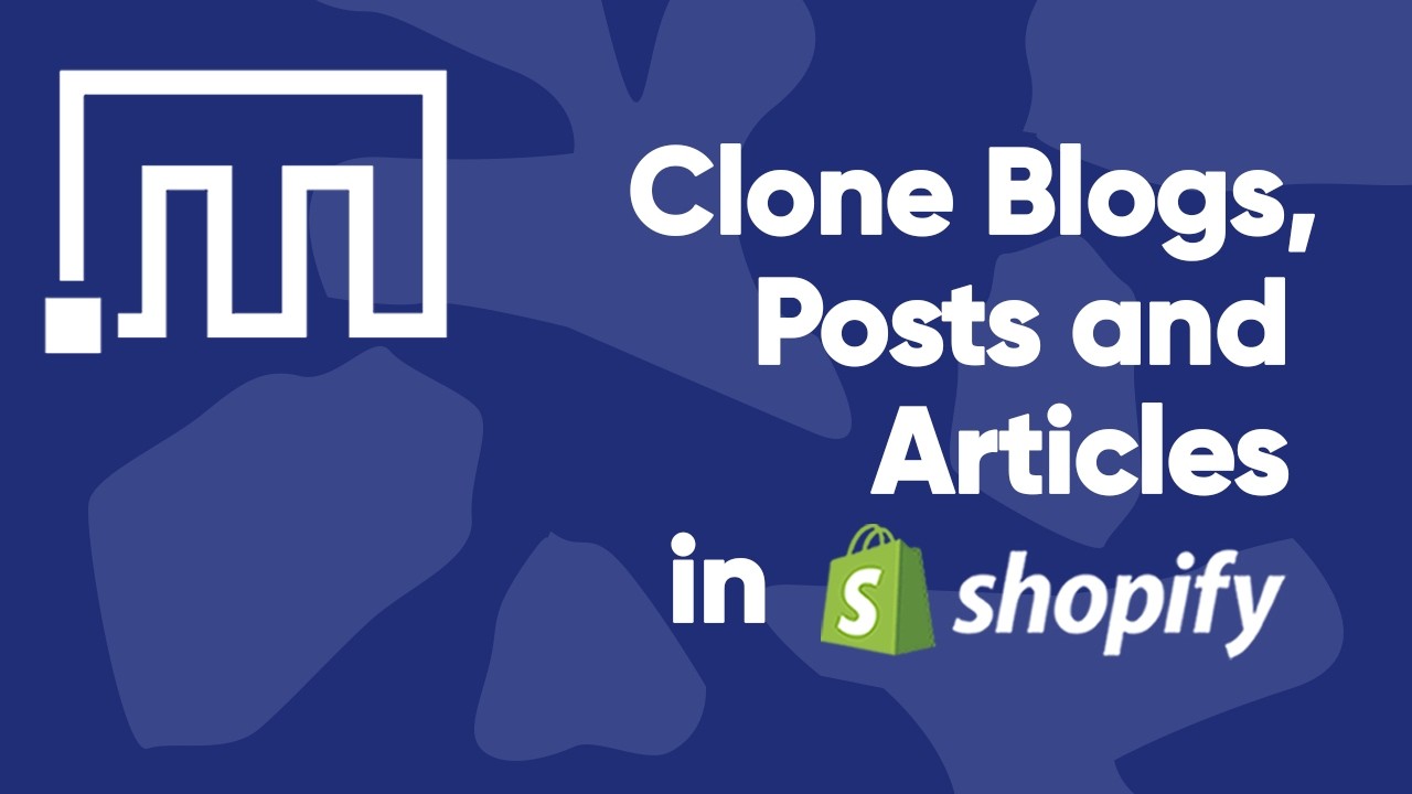 How to clone Shopify Blogs, Blog Posts (Articles) and their Comments to another Shopify store