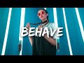 SZNS - Behave (Lyrics)