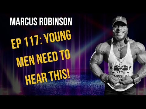 Inside the Mind of a Champion: Marcus Robinson’s Bodybuilding Journey & Life Lessons