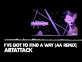ArtAttack - I've Got To Find A Way (AA Remix ...