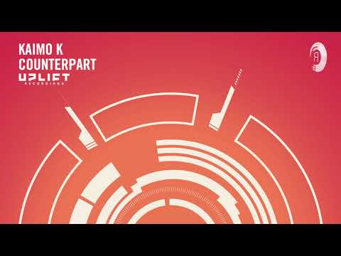 Kaimo K - Counterpart (Uplift Recordings) Extended