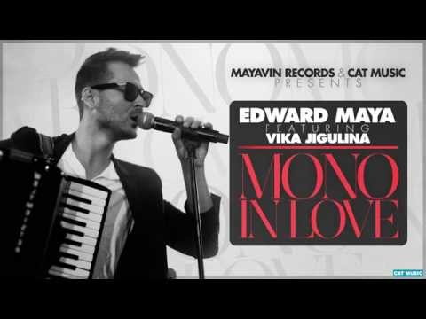 Edward Maya feat. Vika Jigulina - Mono in love (Official Single)