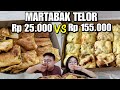 Martabak Telor Rp 25 000 Vs Rp 155 000