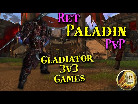 Ret Paladin 3v3 Arenas - Final Wins For Gladiator! WoW Shadowlands 9.1.5