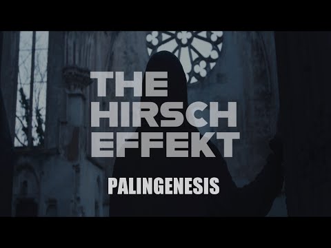 The Hirsch Effekt - PALINGENESIS (Official Video)