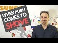 idioms 101 - if push comes to shove