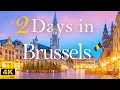 How to Spend 2 Days in BRUSSELS Belgium | Travel Itinerary