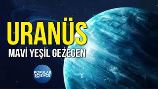 Uranüse Ne Çarptı?  Popular Science Türkiye