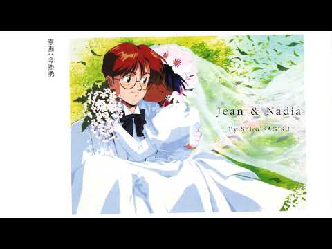 "Jean & Nadia" (A-61B) by Shiro SAGISU - Nadia: The Secret of Blue Water OST.