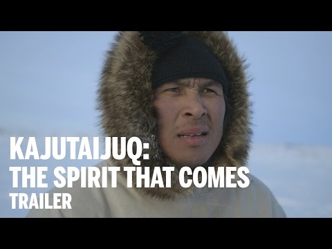 KAJUTAIJUQ: THE SPIRIT THAT COMES Trailer | Festival 2014