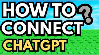 How To Connect Chatgpt To Roblox Studio