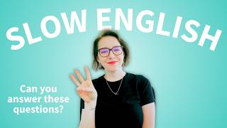 3 Questions I Love to Ask My Students | EVERY DAY SLOW ENGLISH B1 speaking practice listening