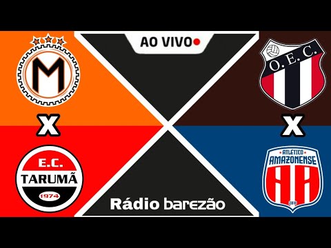 1°T TARUMÃ X MANAUARA / 2°T OPERARIO X ATLETICO-AM🛑 AMAZONENSE - SÉRIE B 🛑 AO VIVO 🛑 (🎙️NARRAÇÃO📻)