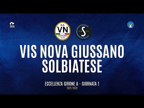 [HIGHLIGHTS] Excellence Group A 25/26 - | Matchday 1 | Vis Nova Giussano - Solbiatese