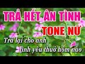 Trả Hết Ân Tình Karaoke Tone Nữ - Nhạc Sống 1990