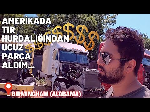 AMERİKADA TIR HURDALIĞINDAN UCUZ PARÇA ALMAK…