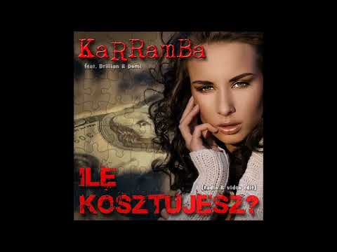KaRRamBa feat  Domi - ILE KOSZTUJESZ? (Baunz Extended Edit)