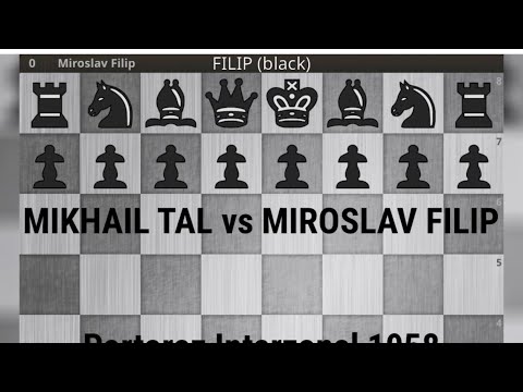 MIKHAIL TAL vs. MIROSLAV FILIP / Portoroz Interzonal 1958 / Game:5