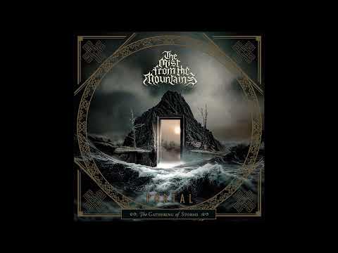 The Mist from the Mountains - Portal: The Gathering of Storms (Full Album Premiere)