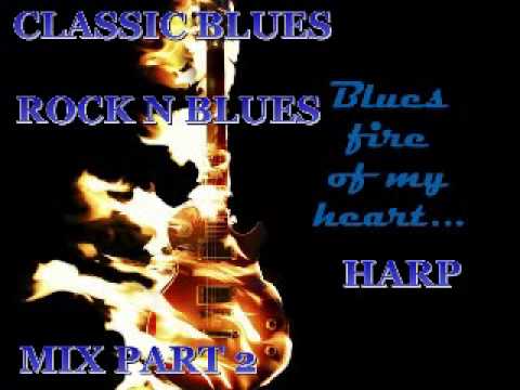 Classic Blues & Rock N' Blues & Harp Mix Part 2 - Dimitris Lesini Greece