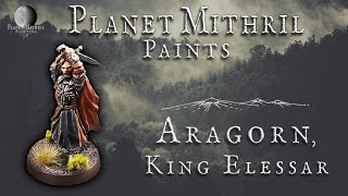 アラゴルン、エレッサー王：MESBG ペイントチュートリアル