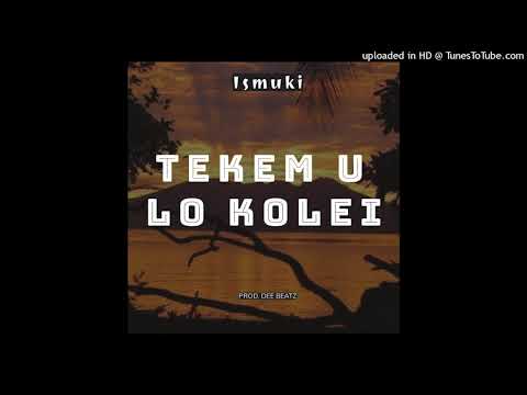 ISMUKI - Tekem U Lo Kolei (Official Audio) 2021