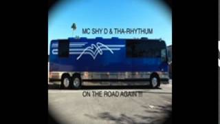 MC Shy D & The Rhythum - I Like The Way It's Going Down - On The Road Again