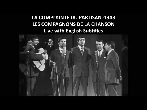 La complainte du partisan - Les Compagnons de la Chanson - 1943 - Live with English Subtitles