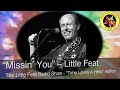 Little Feat - "Missin You"