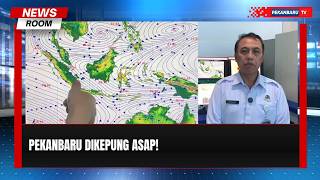 Asap Kiriman Sumsel Selimuti Pekanbaru