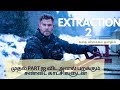 Extraction 2 Story Explained In Tamil Extraction 2 Movie Review