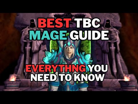 Best TBC Mage Guide - Complete Mage Knowledge TBC Classic