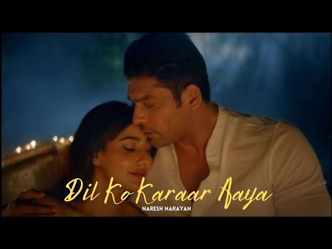 Dil Ko Karar Aaya Lo-Fi - Naresh Narayan | Neha Kakkar & Yassar Desai | Rajat Nagpal | Rana Sotal