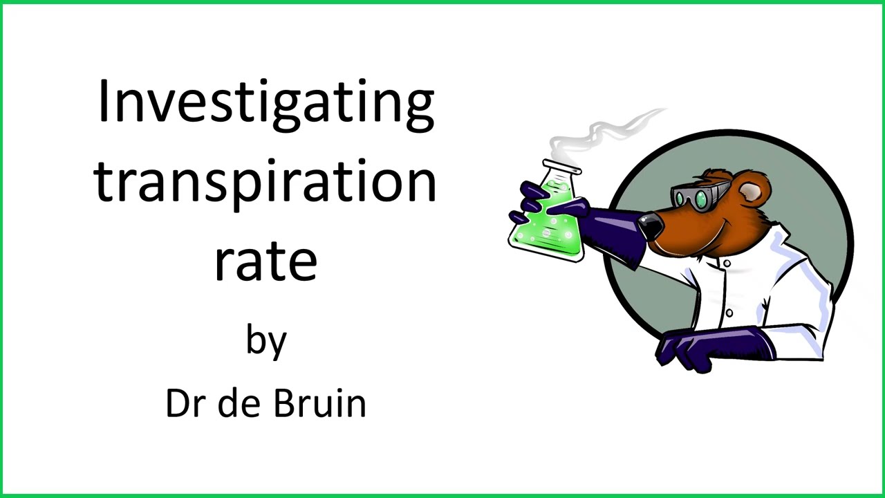 3.1.3 (Chapter 9) - Measuring the rate of transpiration (PAG) - OCR A-level Biology A