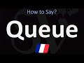 How to Pronounce Queue? | How to Say ‘TAIL’ in French?