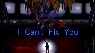 FNaF-SFM | I Can&#39;t Fix You | Remix by CG5