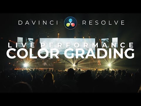 Color Grading A Concert In Davinci Resolve 16