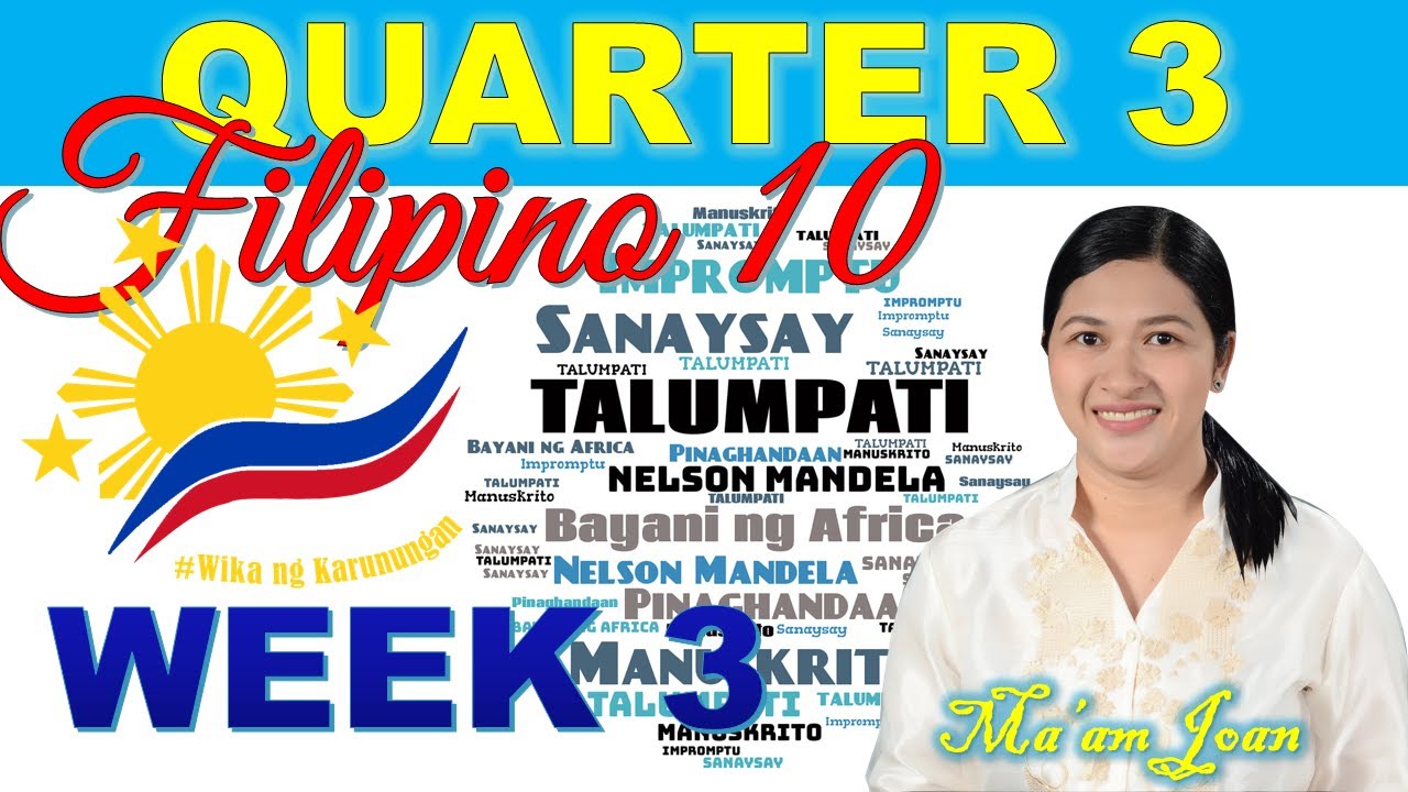 Quarter 3 | Filipino 10 – Week 3 | Nelson Mandela: Bayani ng Africa | Talumpati