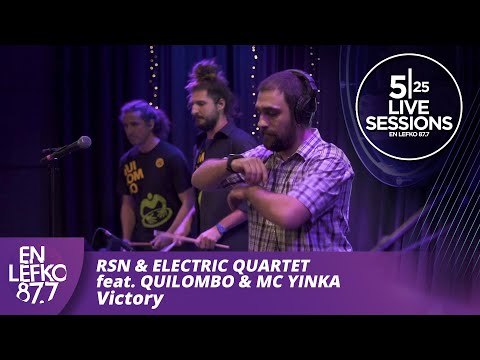 525 Live Sessions: RSN & Electric Quartet feat. Quilombo & MC Yinka - Victory | En Lefko 87.7