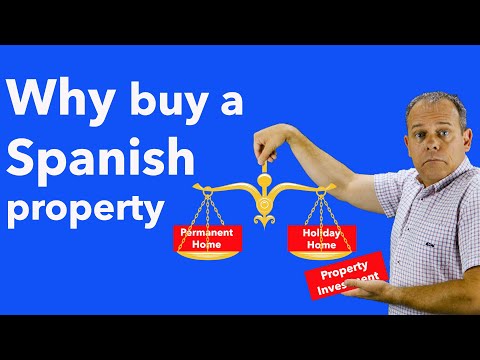 Buying a Spanish Property - What is the aim for the purchase of a property in Spain