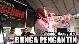 Download lagu 🔴 BUNGA PENGANTIN - RITA SUGIARTO - COVER : LILI SUGIARTO - MUSIK KIBOT DAFSTUDIO mp3
