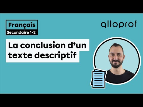 La conclusion d’un texte descriptif | Français | Alloprof