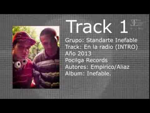01.- Standarte Inefable - En la radio!!! - ALBUM INEFABLE 2013