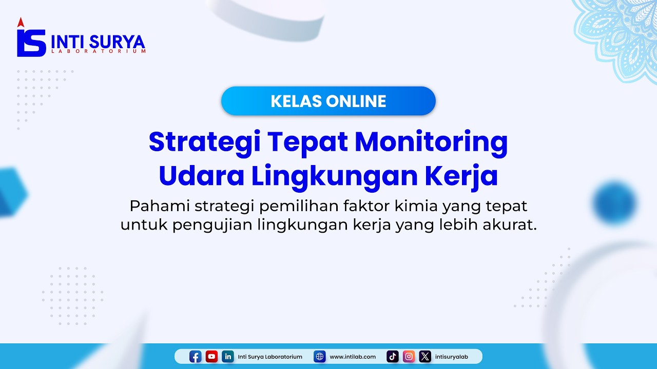Kelas Online | Strategi Tepat Monitoring Udara Lingkungan Kerja