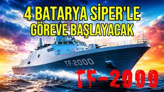 TF-2000 Dört Batarya SİPER'le GÖREVE BAŞLAYACAK