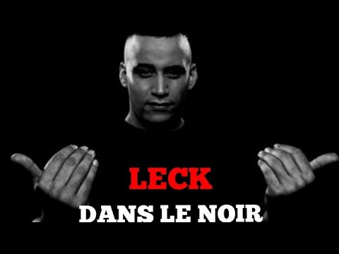 Leck - Dans Le Noir