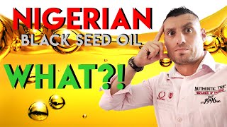 The truth about Nigerian Black Seed Oil